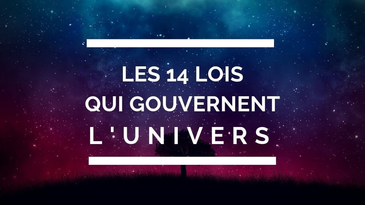 Les 14 lois universelles - Votre Coach
