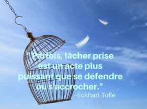 Comment lâcher prise ?