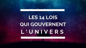 Les 14 lois universelles