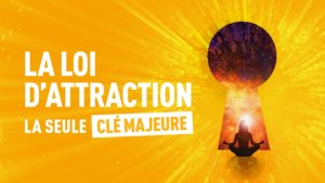 La loi d’attraction est une loi magique.
