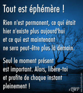 Tout est éphémère