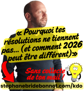 Pourquoi tes résolutions ne tiennent pas