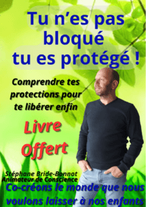 Tu n’es pas bloqué… tu es protégé